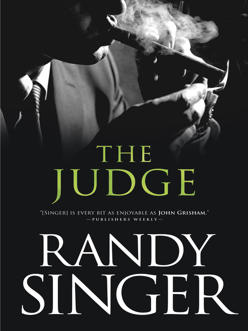 Title details for The Judge by Randy Singer - Available